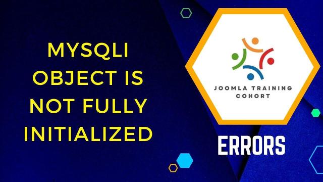 mysqli object is not fully initialized Joomla error