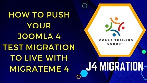 How to Push Your Joomla 4 Test Migration to Live with MigrateMe 4