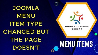 Joomla Menu Item Type Changed But the Page Doesnt Change