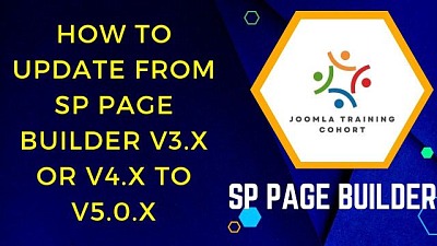 joomla Training Cohort How to Update From SP Page Builder v3 x or v4 x to v5 0 x for Joomla